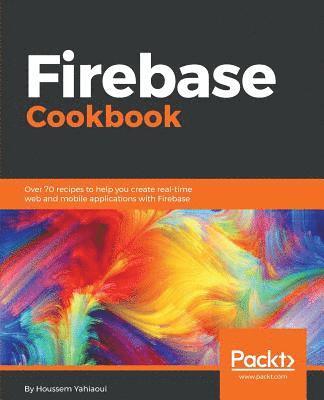 bokomslag Firebase Cookbook