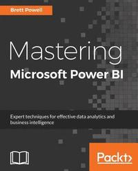 bokomslag Mastering Microsoft Power BI