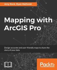 bokomslag Mapping with ArcGIS Pro