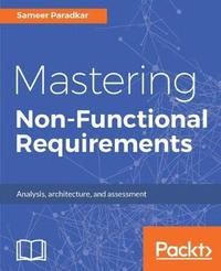 bokomslag Mastering Non-Functional Requirements