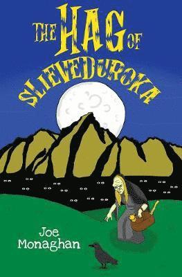 Joe Monaghan - Hag of Slieveduroka, Häftad