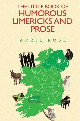 Little Book of Humorous Limericks and Prose