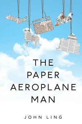 John Ling - Paper Aeroplane Man, Häftad