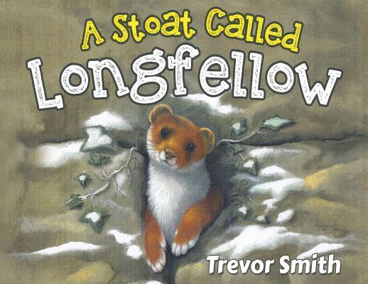 Trevor Smith - Stoat Called Longfellow, Häftad