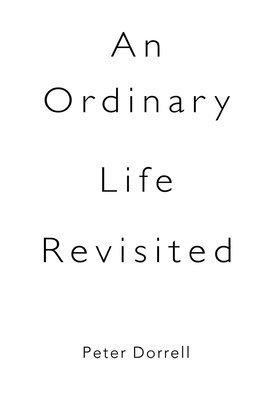 An Ordinary Life Revisited 1