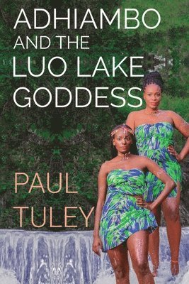 Adhiambo and the Luo Lake Goddess 1