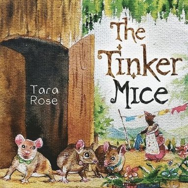 Tara Rose - Tinker Mice, Häftad