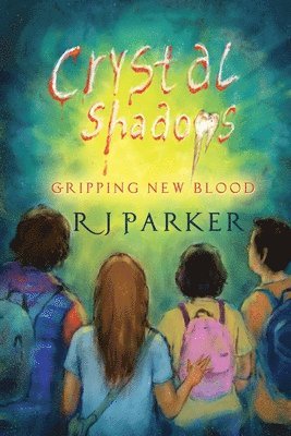 Crystal Shadows: Gripping New Blood