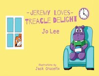 bokomslag Jeremy Loves Treacle Delight