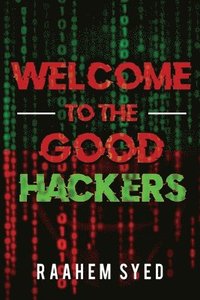 bokomslag Welcome to the Good Hackers