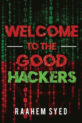 bokomslag Welcome to the Good Hackers