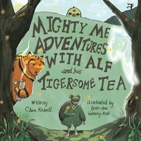 bokomslag Mighty Me Adventures with Alf and his Tigersome Tea