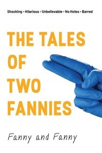 bokomslag The Tales of Two Fannies