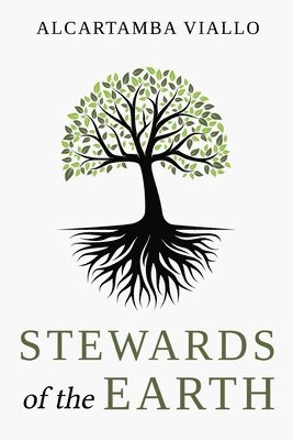 Alcartamba Viallo - Stewards Of The Earth, Häftad