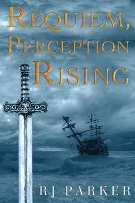 RJ Parker - Requiem, Perception Rising, Häftad