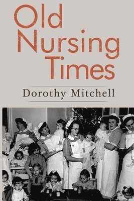 Old Nursing Times 1