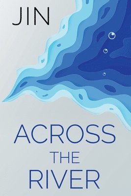Jin - Across the River, Häftad