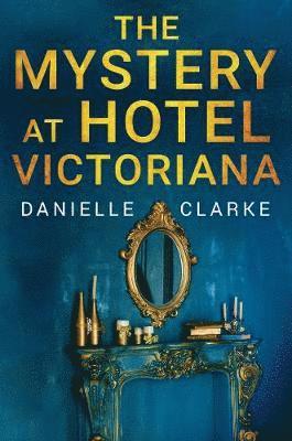Mystery at Hotel Victoriana