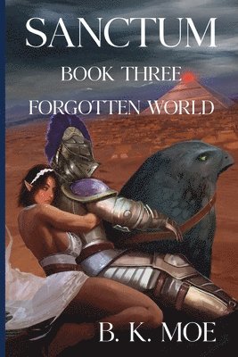 Sanctum Book Three: Forgotten World 1