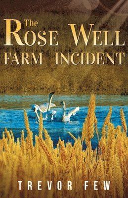 Trevor Few - Rose Well Farm Incident, Häftad