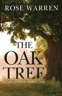 bokomslag The Oak Tree - A Tale of Intertwining Lives