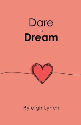 Dare to Dream 1