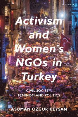 Activism and Women's NGOs in Turkey 1