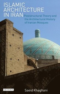 bokomslag Islamic Architecture in Iran