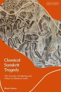bokomslag Classical Sanskrit Tragedy