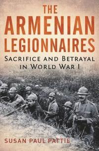 bokomslag The Armenian Legionnaires