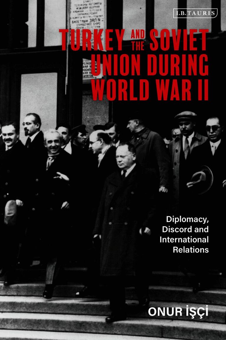 Turkey and the Soviet Union During World War II