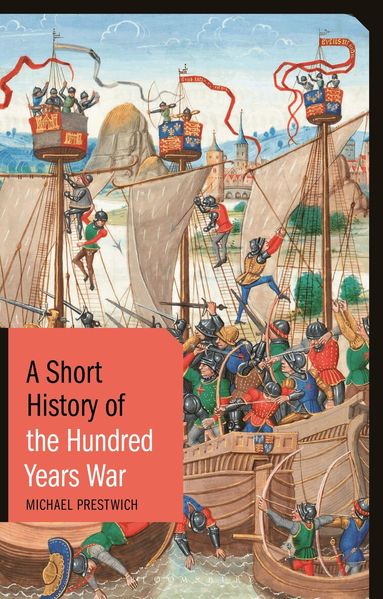 Michael Prestwich - Short History of the Hundred Years War, Häftad