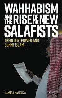 bokomslag Wahhabism and the Rise of the New Salafists