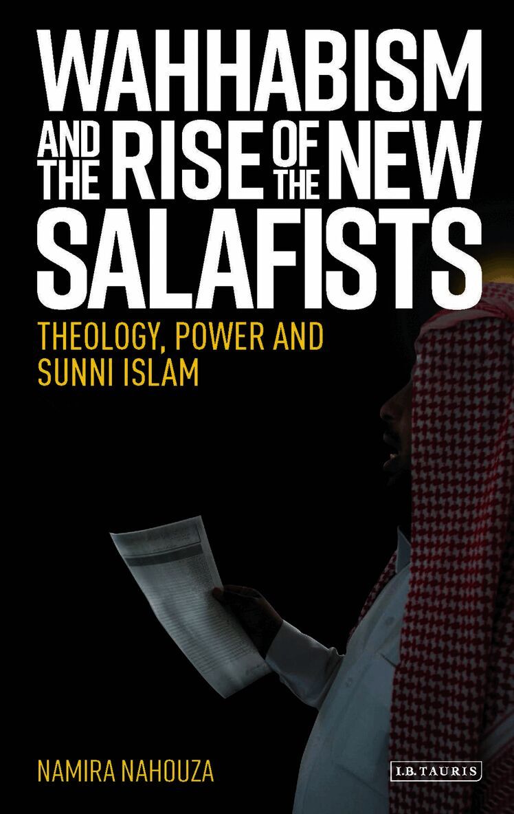 Wahhabism and the Rise of the New Salafists