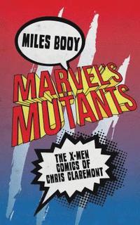 bokomslag Marvel's Mutants