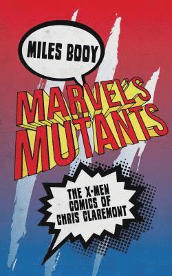 Marvel's Mutants 1