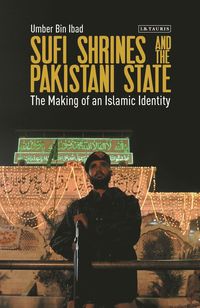 bokomslag Sufi Shrines and the Pakistani State