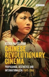 bokomslag Chinese Revolutionary Cinema