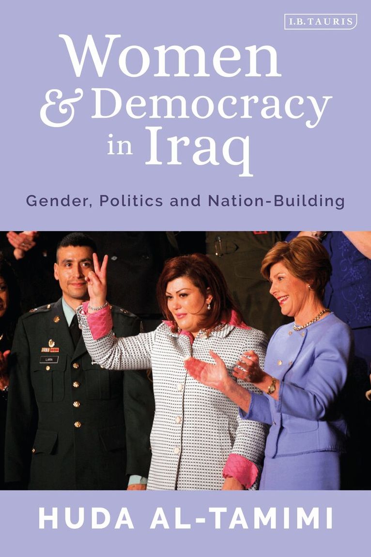 Huda Al-Tamimi - Women and Democracy in Iraq, Inbunden