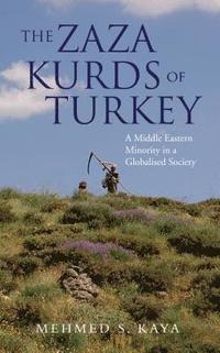 bokomslag The Zaza Kurds of Turkey