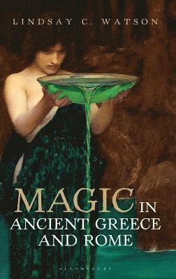 Magic in Ancient Greece and Rome