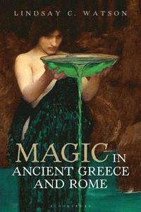 bokomslag Magic in Ancient Greece and Rome