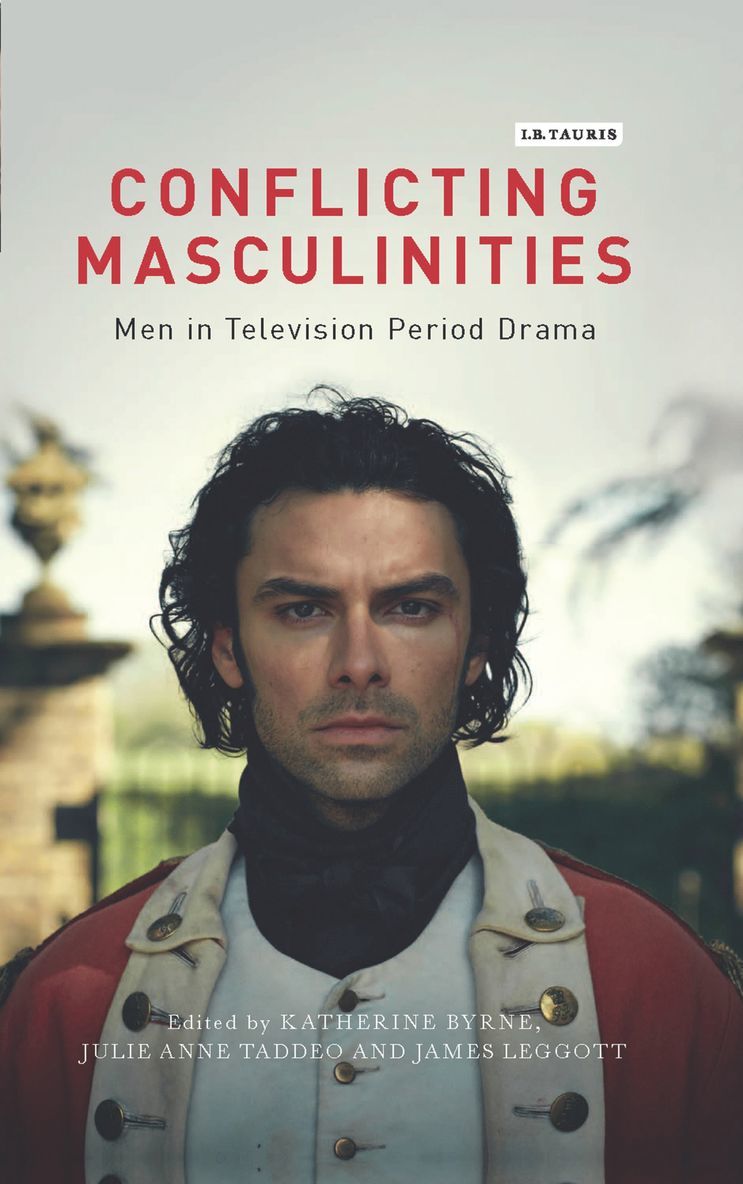 Katherine Byrne, Julie Anne Taddeo, James Leggott, UK) Byrne, Katherine (Ulster University, USA) Taddeo, Professor Julie Anne (University of Maryland, College Park, UK) Leggott, James (Northumbria University, Claire Nally - Conflicting Masculinities, Inbunden