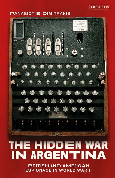 Panagiotis Dimitrakis - Hidden War in Argentina, Inbunden