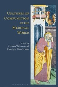 bokomslag Cultures of Compunction in the Medieval World