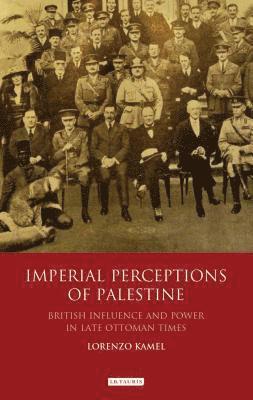 Imperial Perceptions of Palestine 1