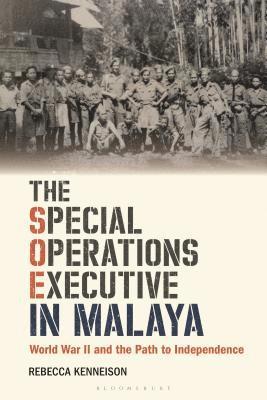The Special Operations Executive in Malaya 1