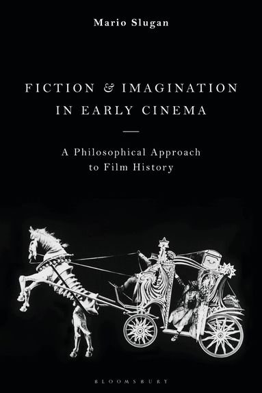 Mario Slugan - Fiction and Imagination in Early Cinema, Inbunden