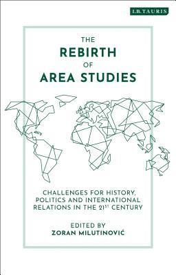 The Rebirth of Area Studies 1