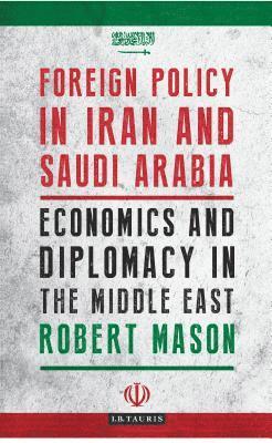 bokomslag Foreign Policy in Iran and Saudi Arabia
